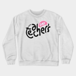 Happy teacher day Crewneck Sweatshirt